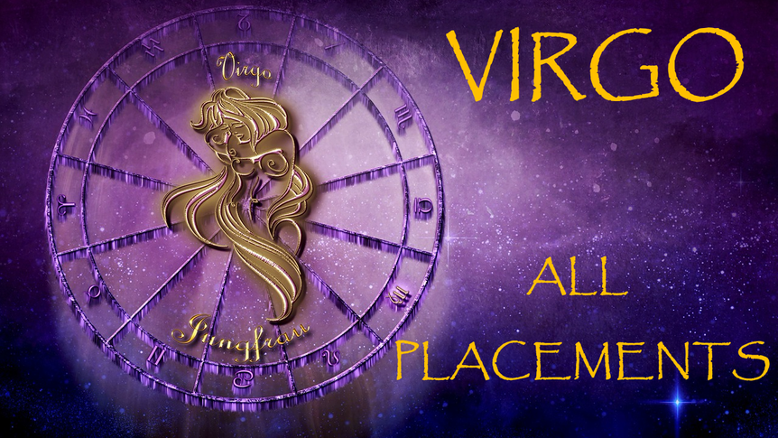VIRGO All Placements | Someone Wants to Bridge the Distance